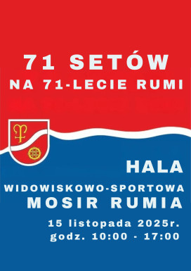 71 setów na 71-lecie Miasta Rumi (71 rocznica nadania praw miejskich Rumi)